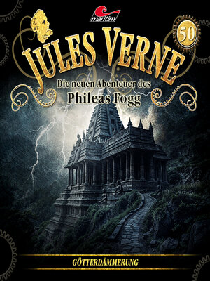 cover image of Jules Verne, Die neuen Abenteuer des Phileas Fogg, Folge 50